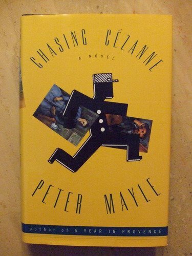 Peter Mayle/Chasing Cezanne
